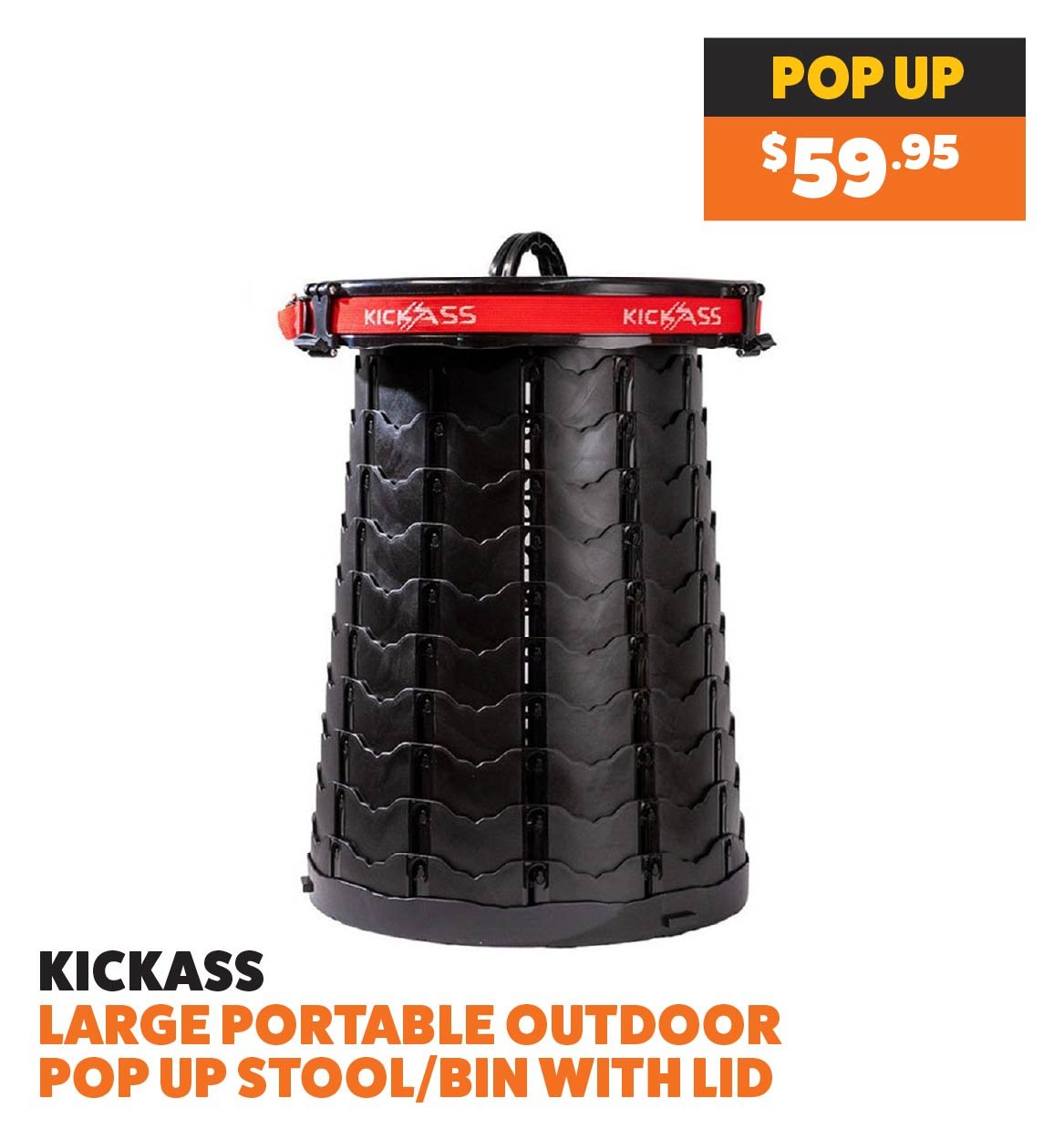 KickAss Large Portable Outdoor Pop Up Stool/Bin with Lid
