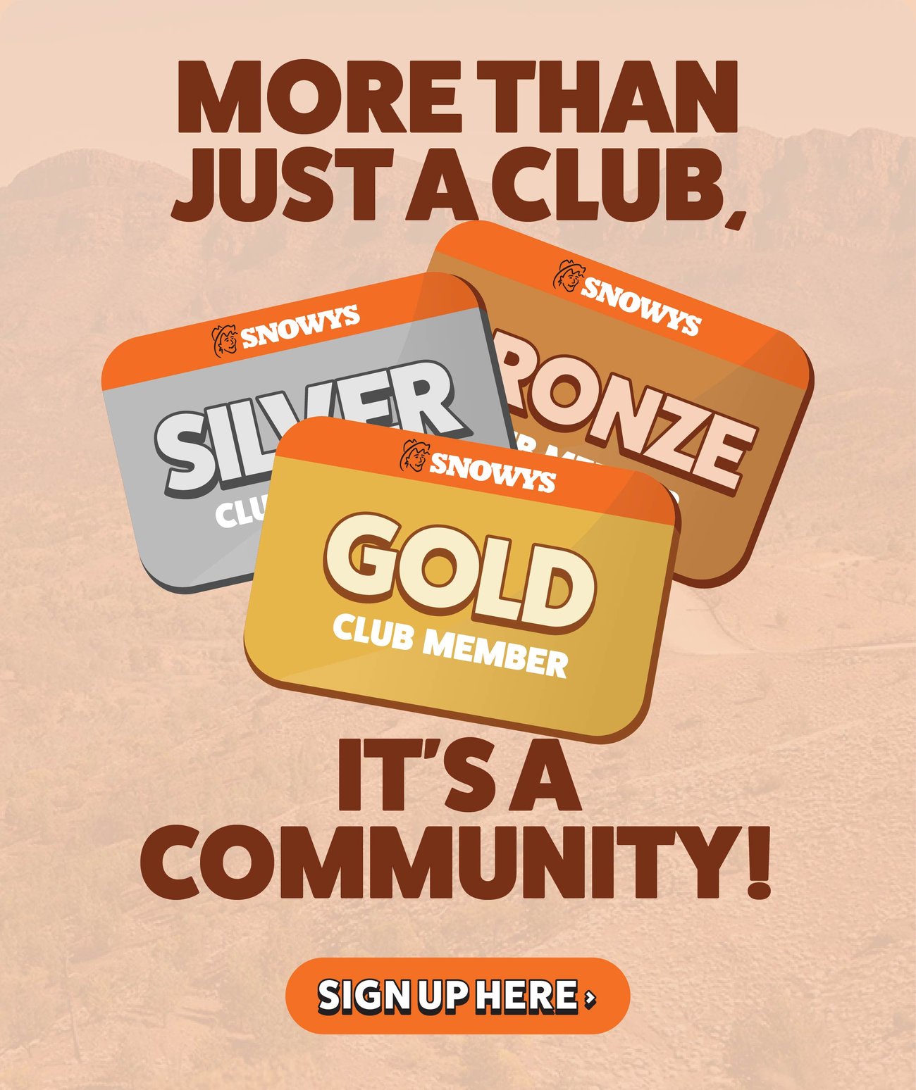 Snowys Loyalty Club - it's a community!