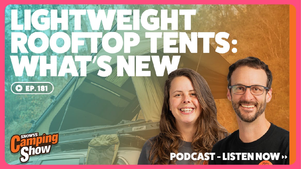 Podcast EP: 181 - Lightweight Rooftop Tents