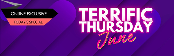 Terrific Thursday Special