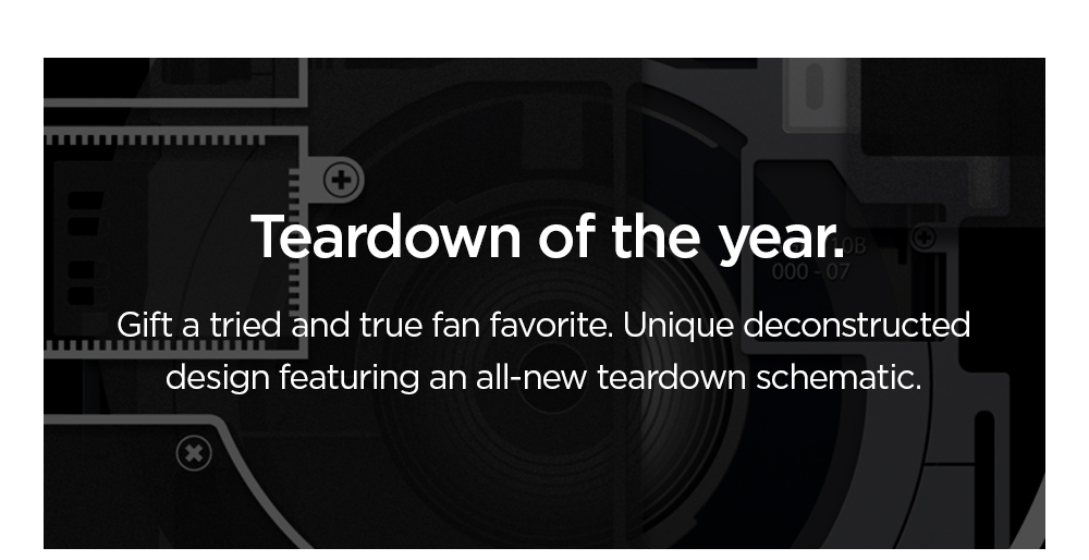 Teardown of the year. Gift a tried and true fan favorite. Unique deconstructed design featuring an all-new teardown schematic.