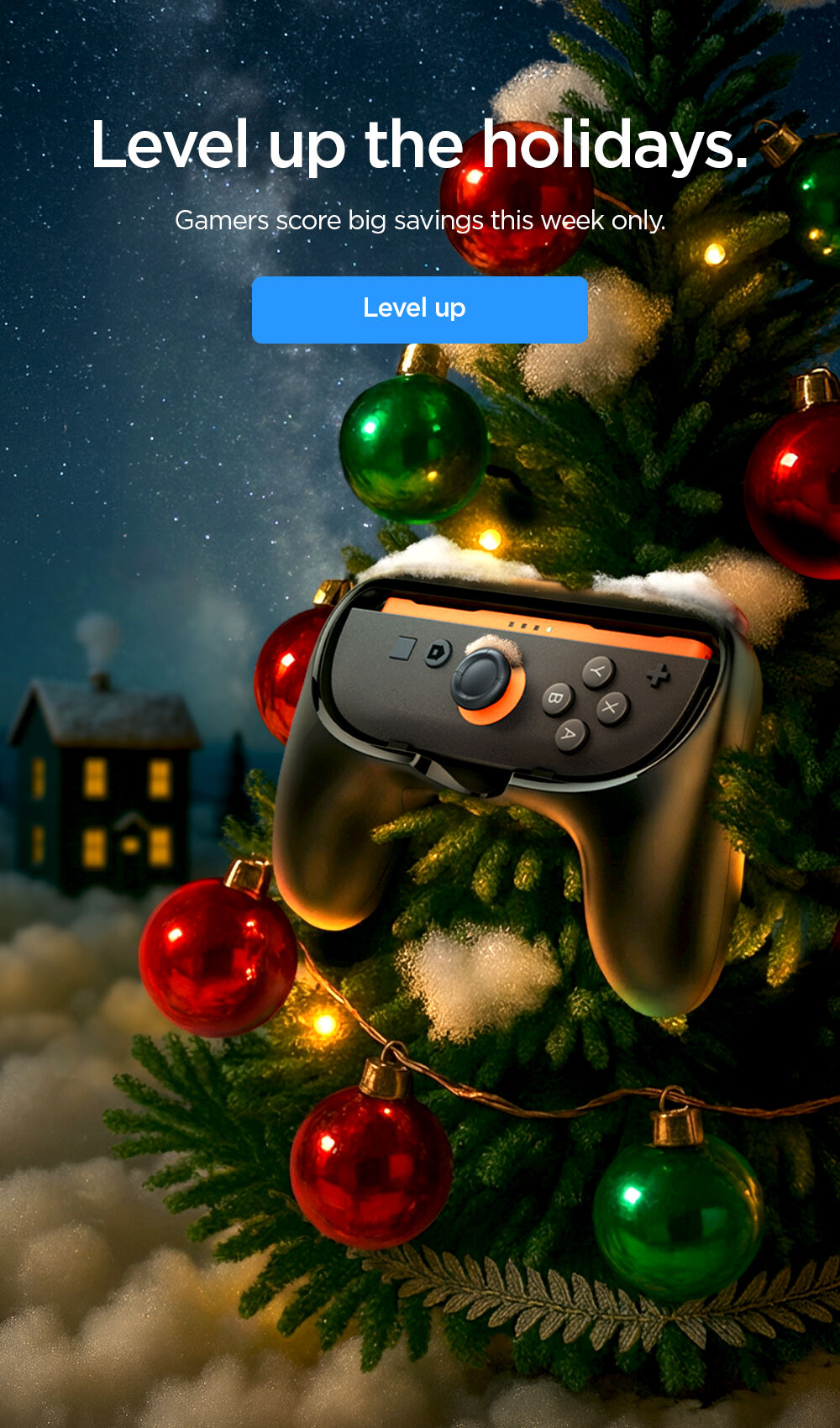 Level up the holidays. Gamers score big savings this week only.