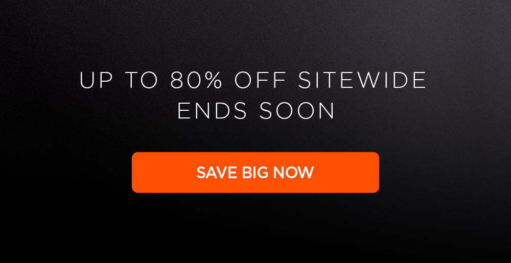 Up to 80% off sitewide ends soon. Save big now.