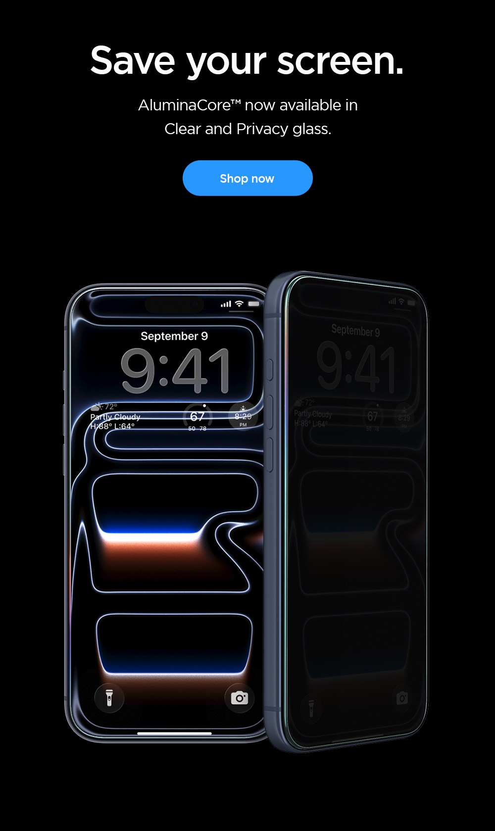Save your screen.  Protect with AluminaCore™. Shop now.