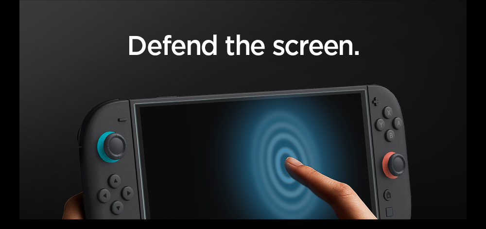 Defend the screen.