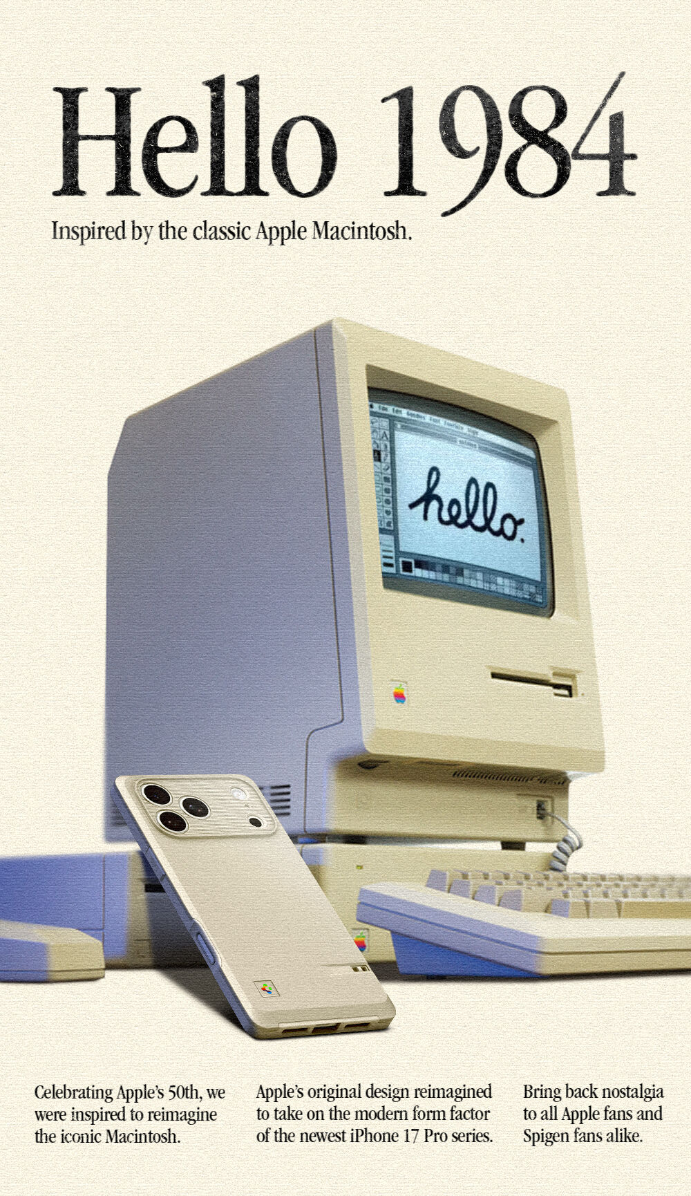 Hello, 1984. Inspired by the classic Apple Macintosh. Apple’s original design reimagined to take on the modern form factor of the newest iPhone 17 Pro series. 