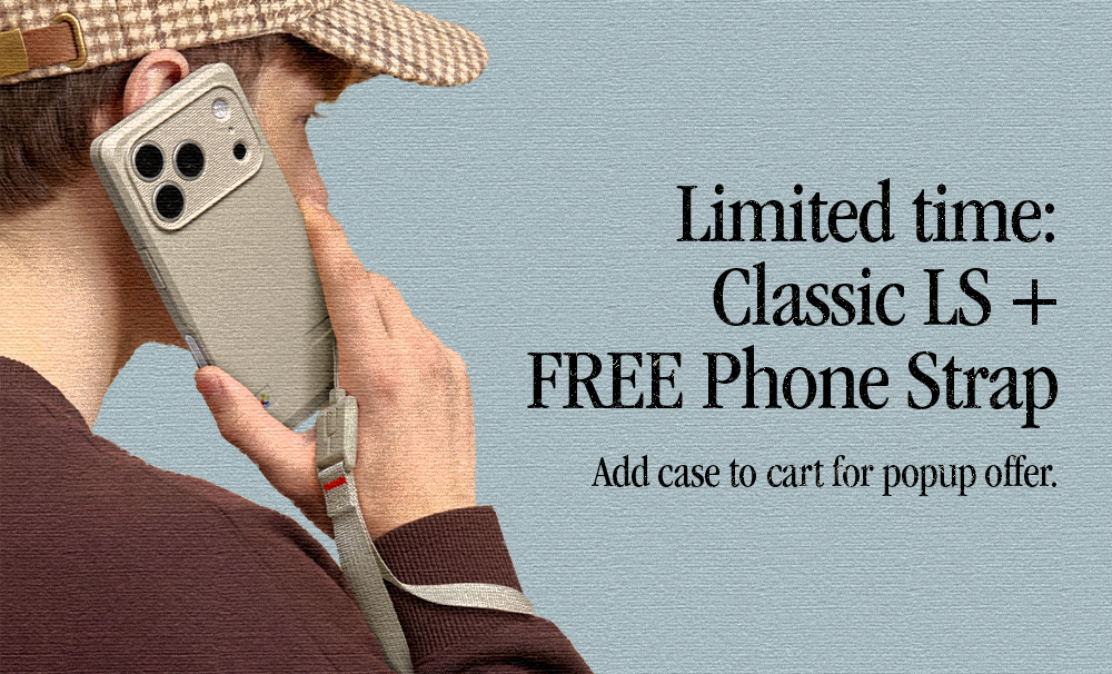 Limited time: Classic LS + FREE Phone Strap. Add case to cart for popup offer.