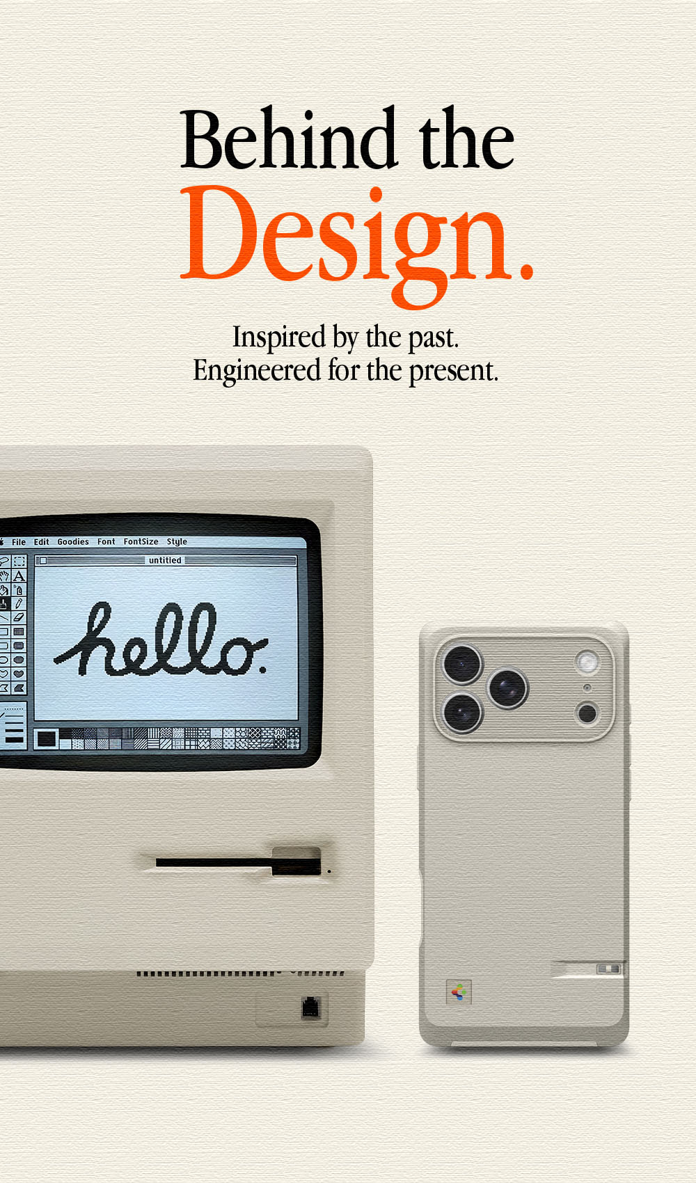 Behind the Design: Inspired by the past. Engineered for the present.