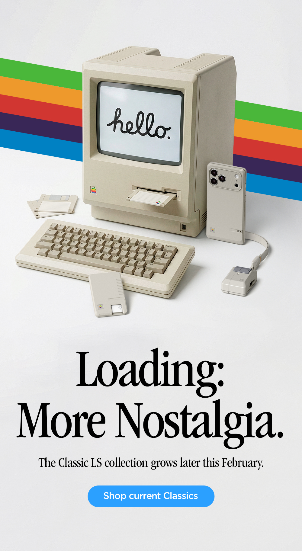 Loading: More Nostalgia. The Classic LS collection grows later this February. Shop current Classics now.