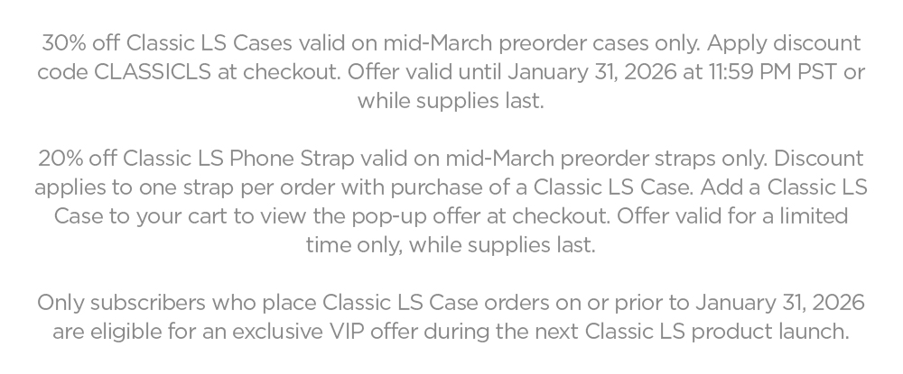 20% off LS Strap with purchase of LS Case Add both case & strap to cart for offer. Preorder now.