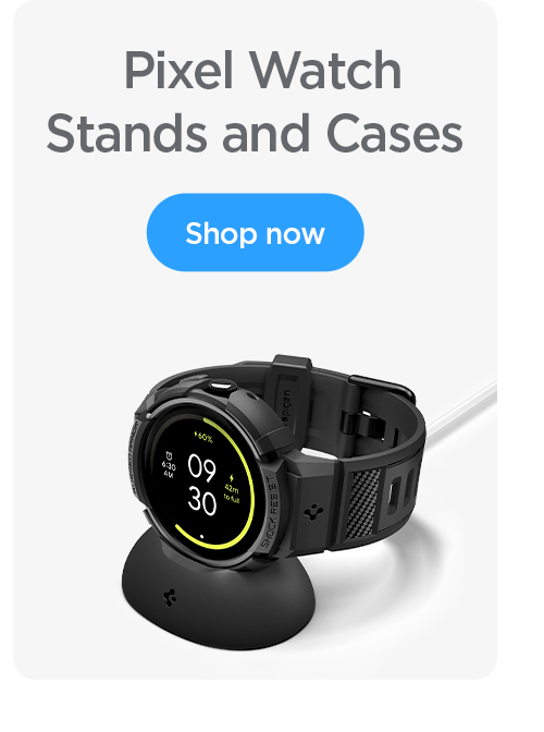 Shop Pixel Watch Stands, Bands, and Cases.