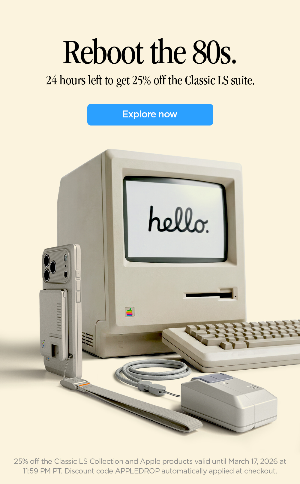 Reboot the 80s. 24 hours left to get 25% off the Classic LS suite. 