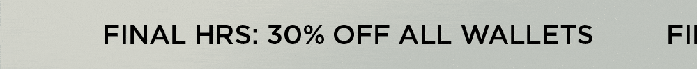 Final hours: 30% off all wallets