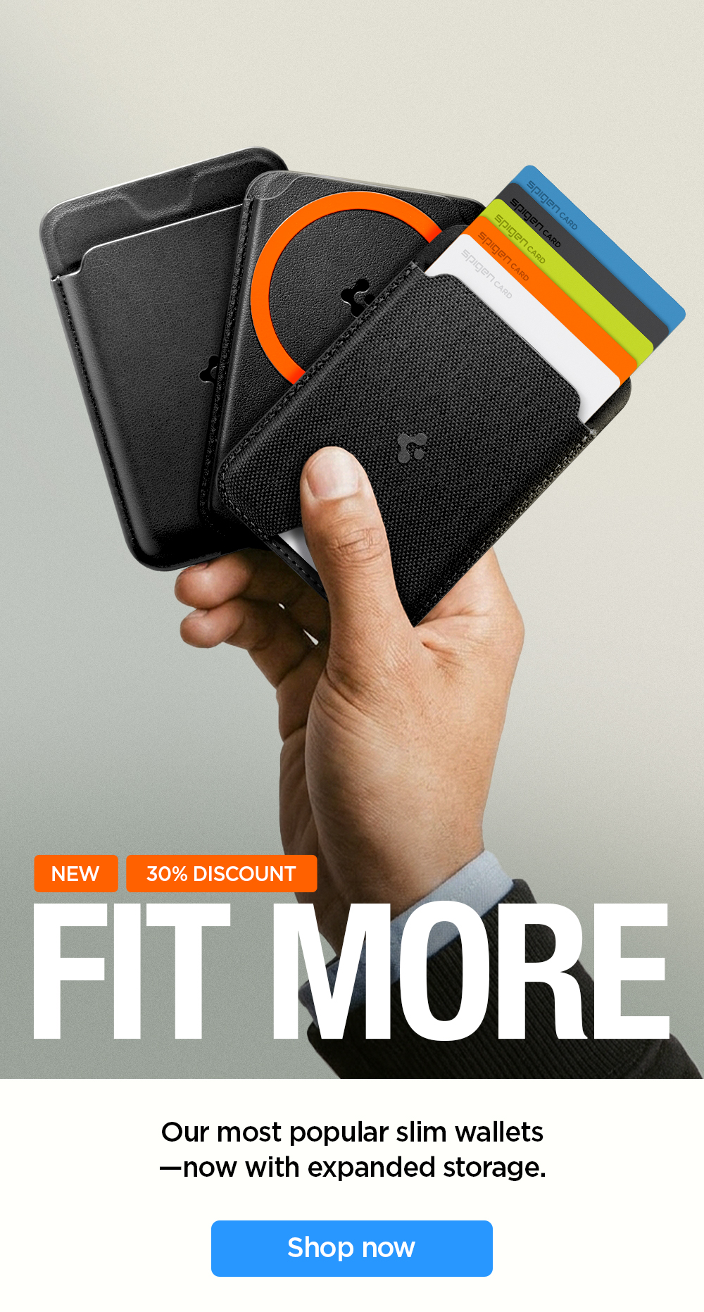 New and 30% off: Fit more. Our most popular slim wallets—now with expanded storage.