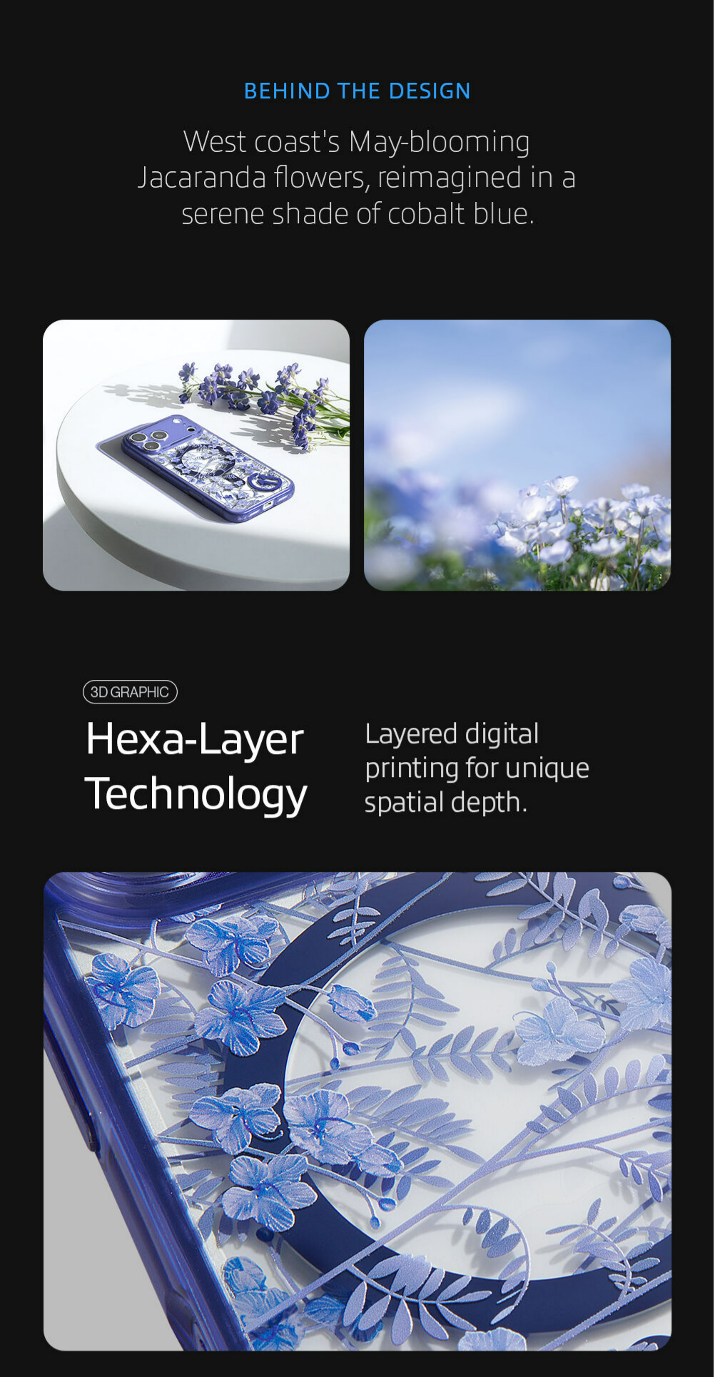 West coast's May-blooming Jacaranda flowers, reimagined in a serene shade of cobalt blue. Featuring Hexa-Layer Tech: Layered digital printing for unique spatial depth.
