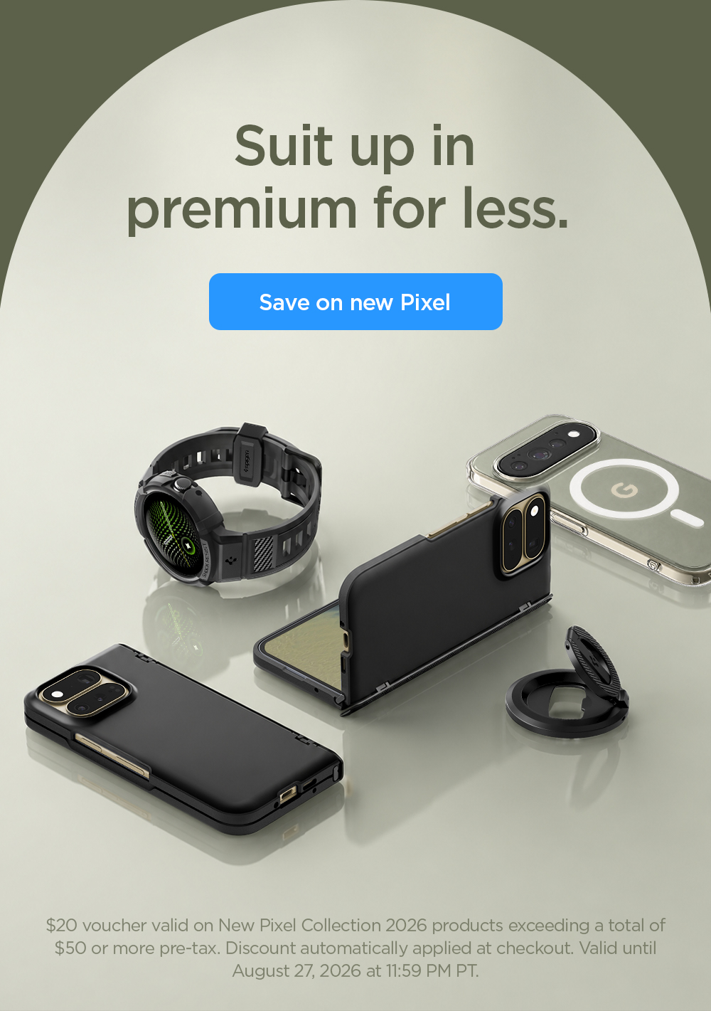 Suit up in premium for less. Save on the new Pixel 11, Pixel 11 Pro, Pixel 11 Pro XL, Pixel 11 Pro Fold, and Pixel Watch 5. 