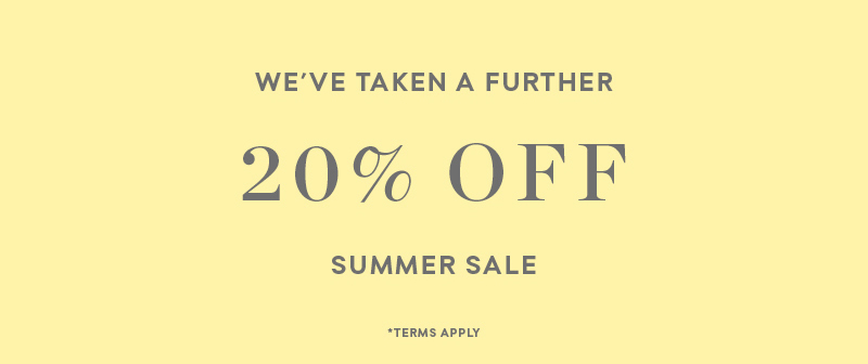 We've taken a further 20% off sale styles