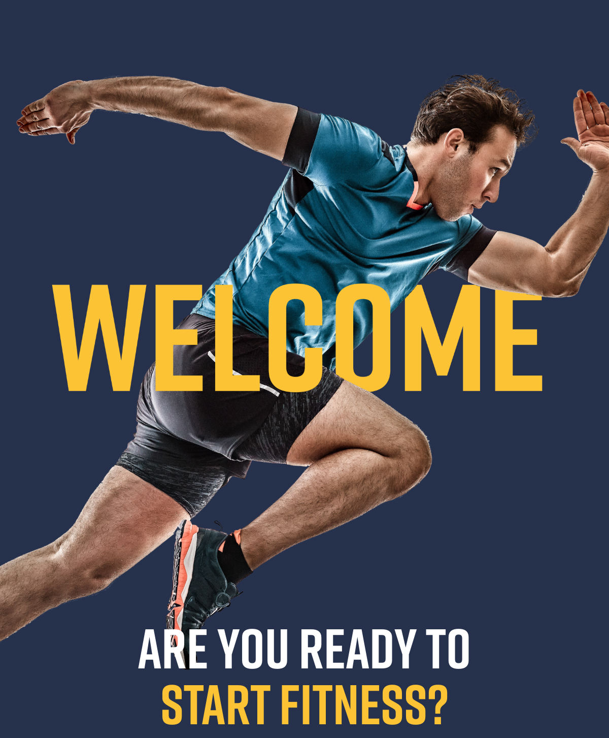 Welcome. Are yo ready to Start Fitness?