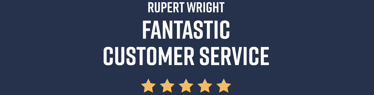 Rupert Wright Fantastic customer service