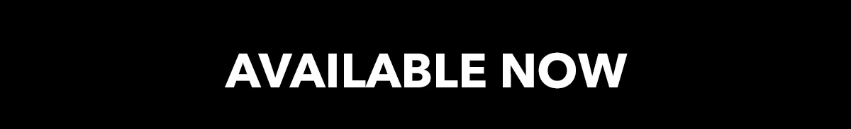 Available now