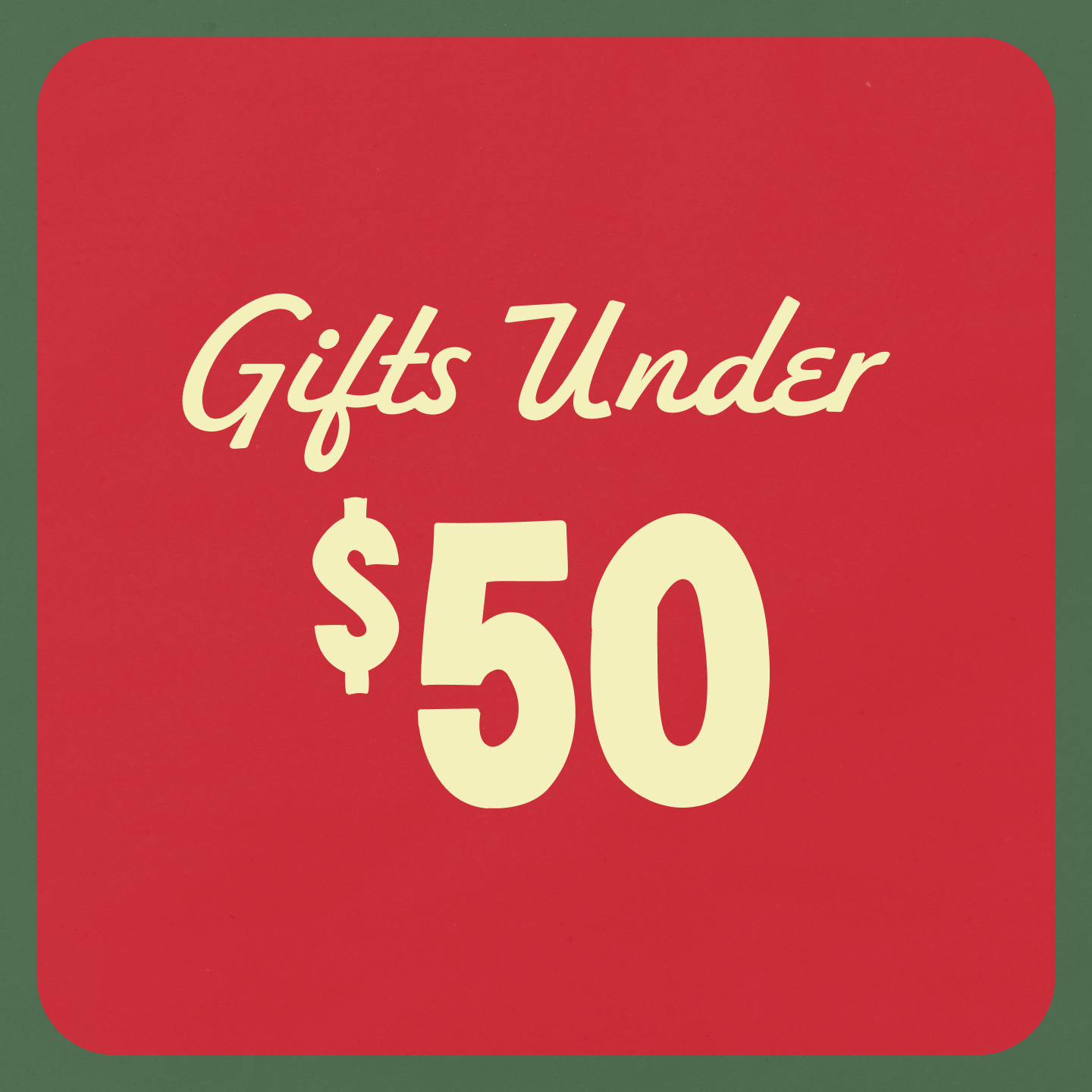 Gifts Under $50