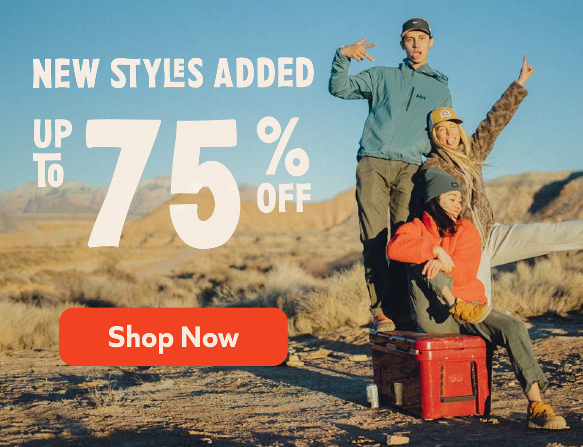 New Styles Addded up to 75% off shop now 