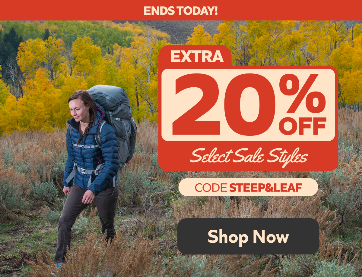 ENDS TODAY! 20% off Select Sale Styles with code STEEP&LEAF. Shop Now!
