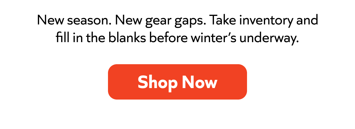 New season, new gear gaps. Fill in the blanks before winter hits—shop now and save with SPOOKNCHEAP!