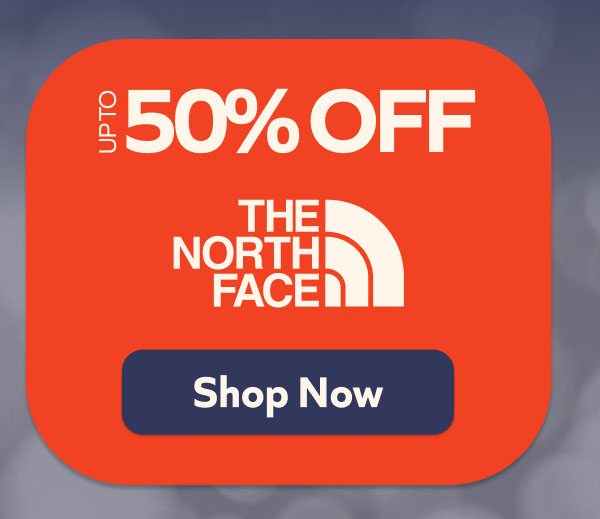 Up to 50% off- The North Face