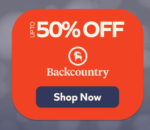 Up to 50% off- Backcountry