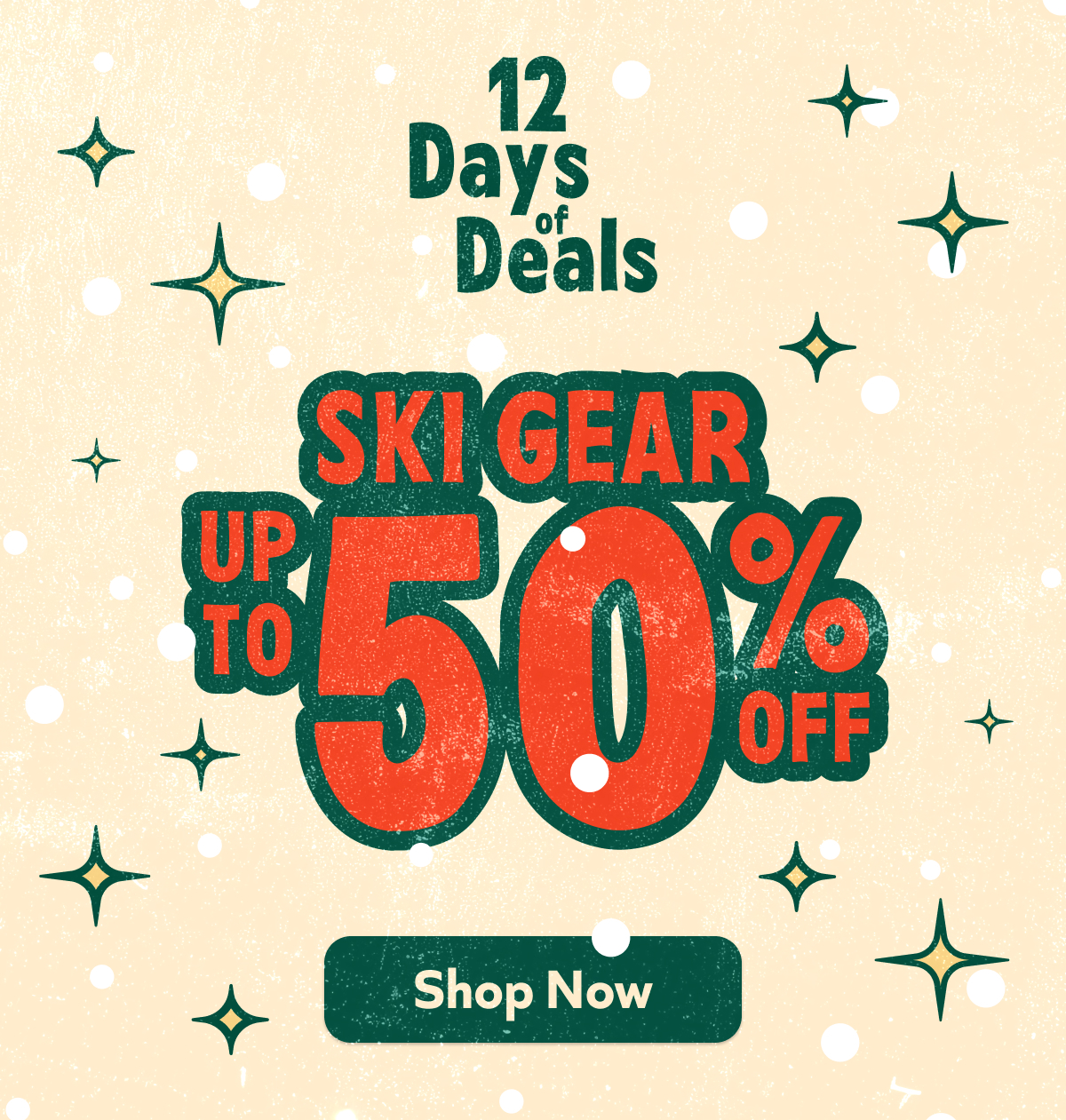 12 Days of Deals - Ski Gear up to 50% off. Shop Now!