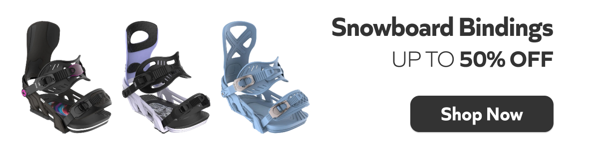 Up to 50% off -Snowboard Bindings. Shop Now!