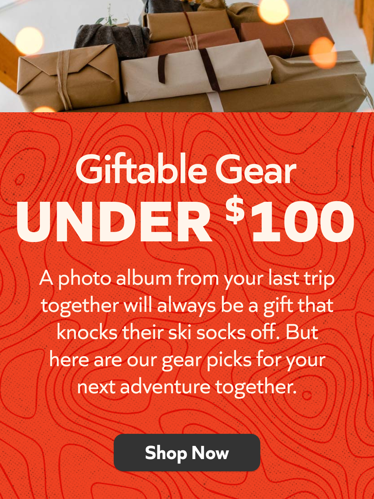 Giftable gear under $100: thoughtful outdoor-ready presents and adventure picks for your next trip together.