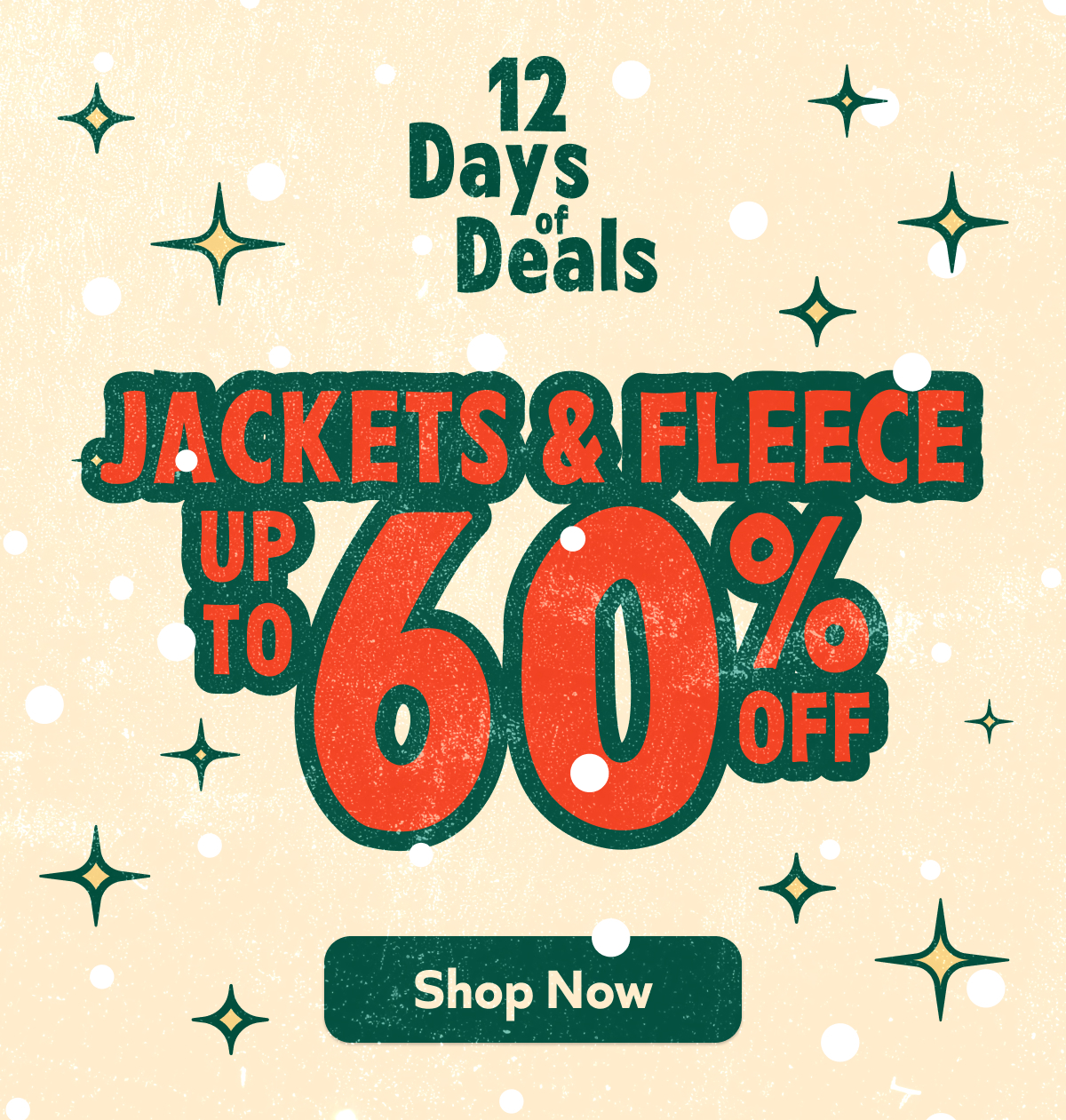 12 Days of Deals: Jackets & Fleece up to 60% off, festive winter sale graphic with snow and stars. Shop Now!