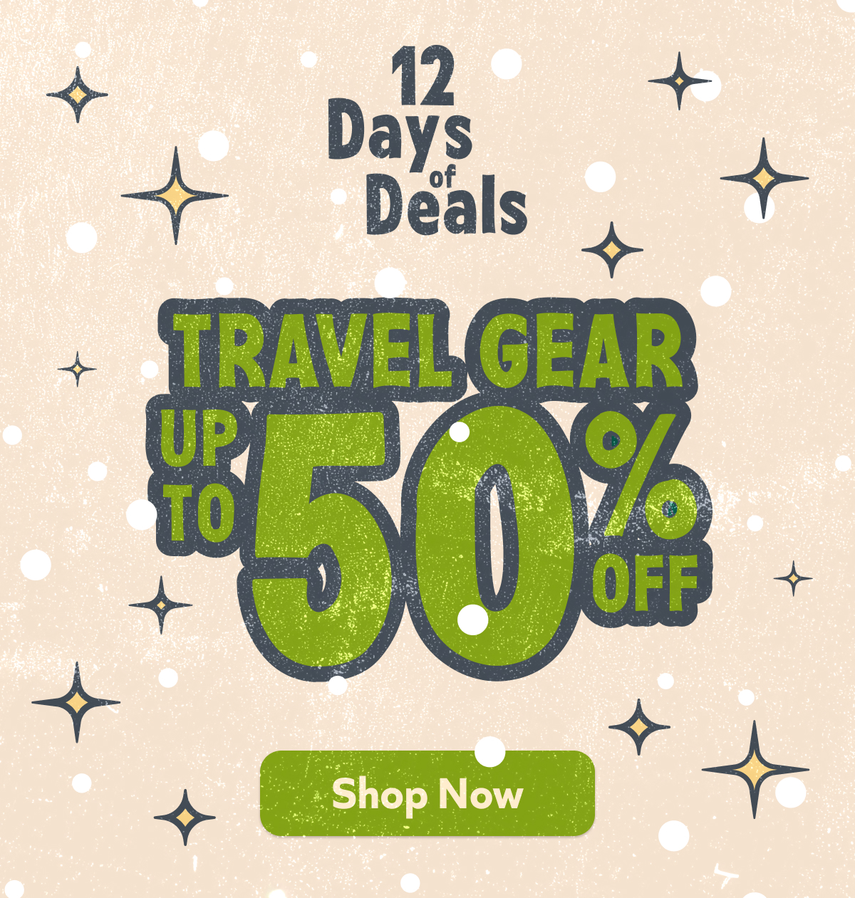12 Days of Deals: travel gear up to 50% off. Shop Now!