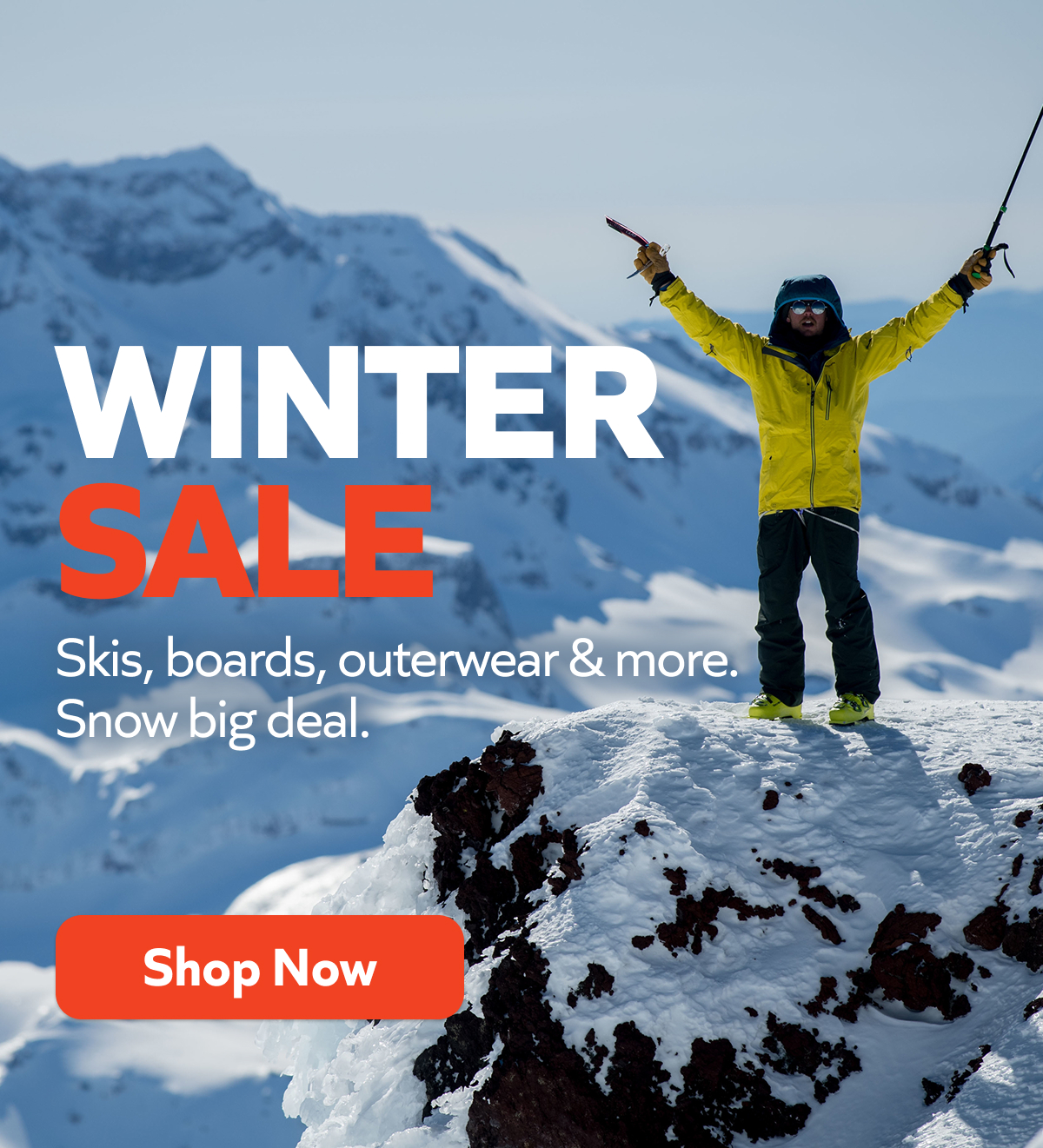 Winter Sale - ski, boards, outwear & more. Shop Now!