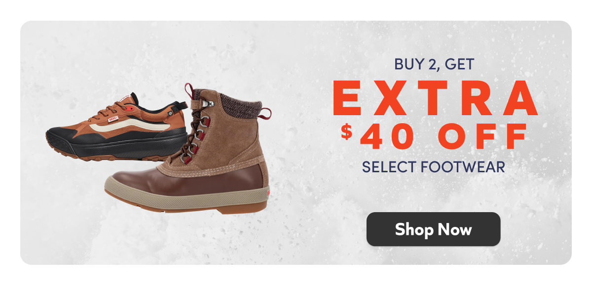 Buy 2, Get An Extra 40% Off. Select Footwear. Shop Now!