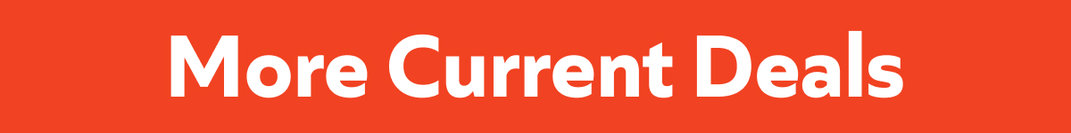 More Current Deals