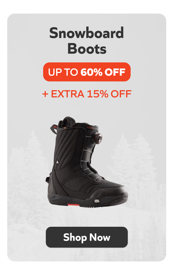 Snowboard Boots- Up to 60% off + extra 15% off. Shop Now!