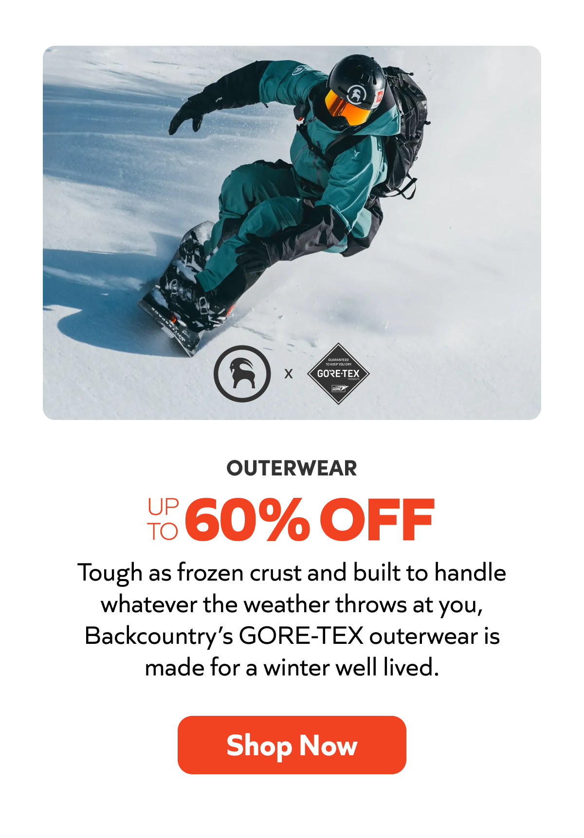 GORE-TEX outerwear built for winter, tough, weather-ready, and up to 60% off. Shop Now!
