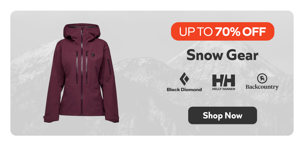 Up to 70% off Snow Gear. Shop Now!