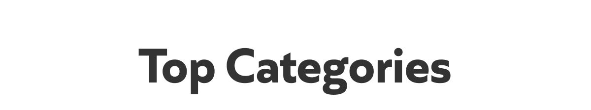 Top Categories!