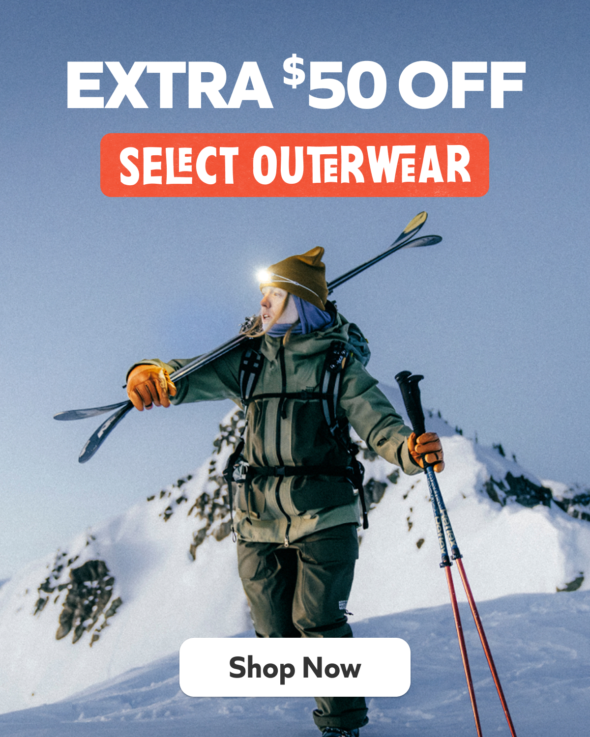 Extra $50 off- select outerwear. Shop Now!