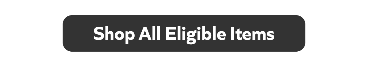 Shop All Eligible Items