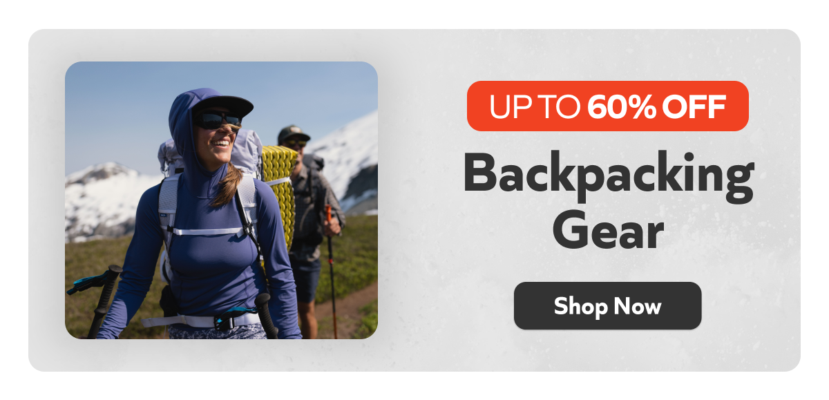 Backpacking Gear- up to 60% off. Shop now!