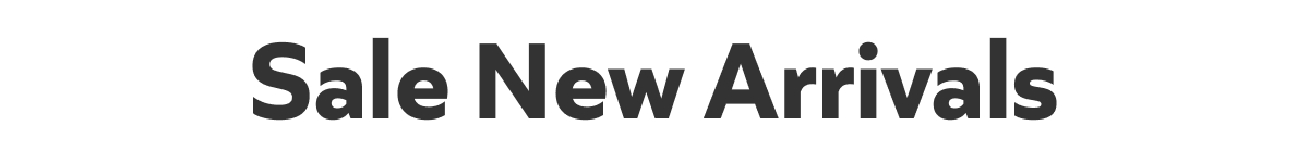 Sale New Arrivals