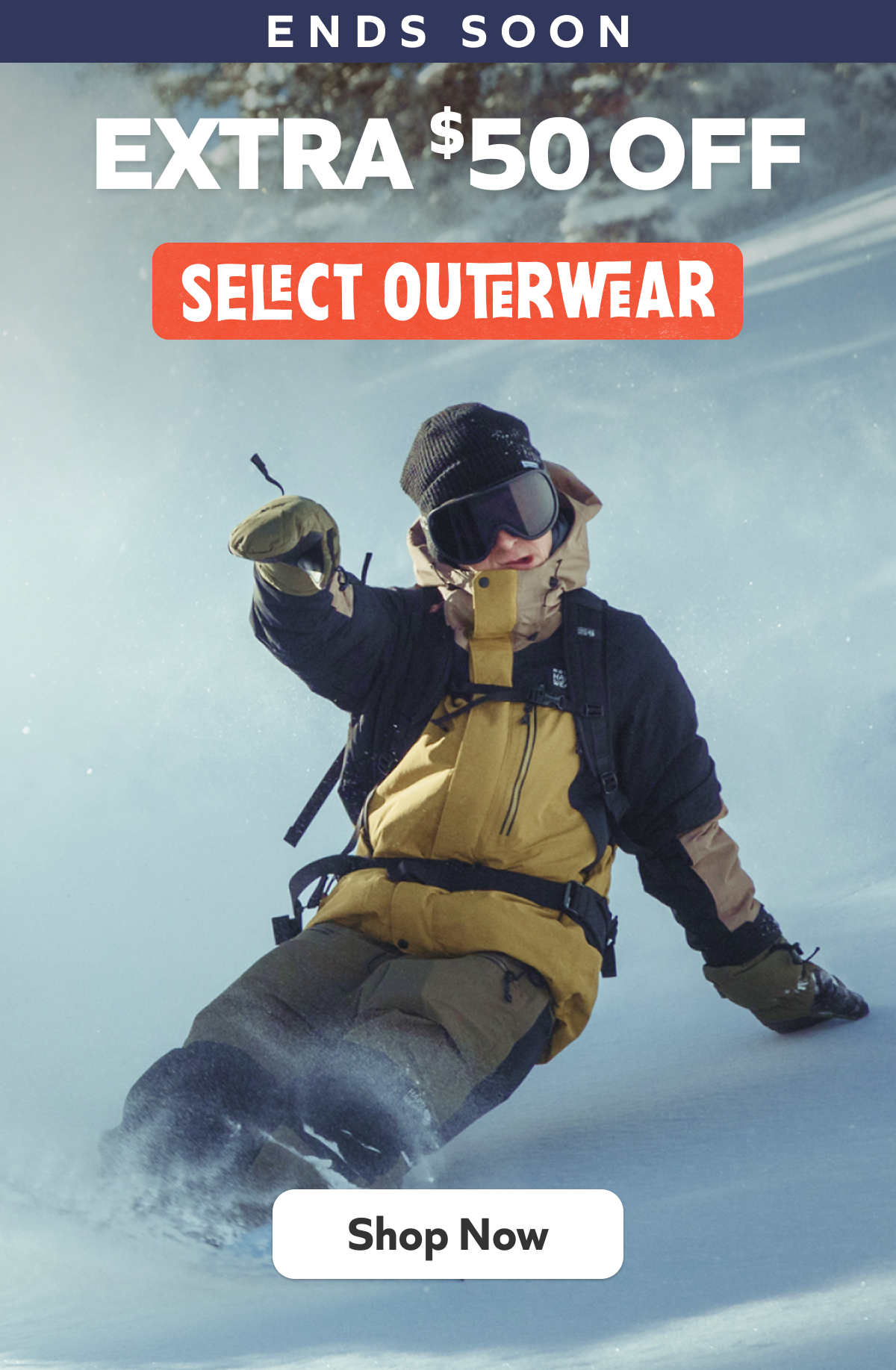 Ends soon! Extra $50 off on select outerwear. Shop Now! 