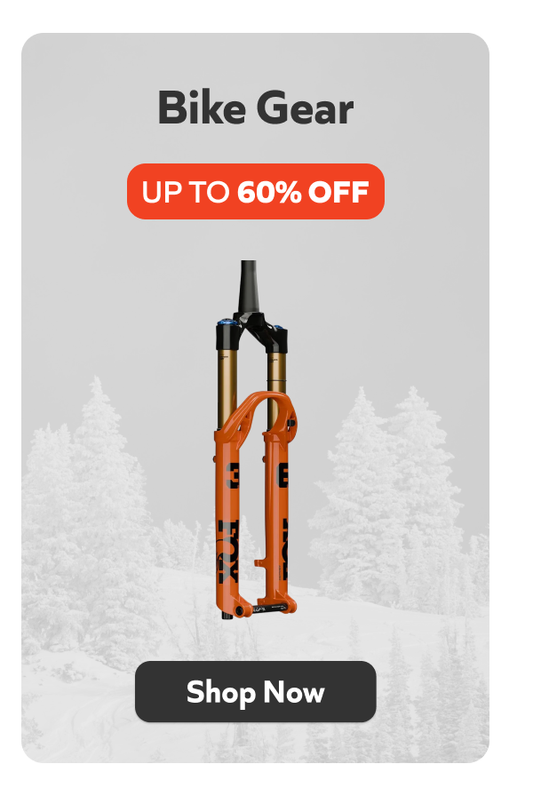 Bike Gear- Up to 60% off. Shop Now!