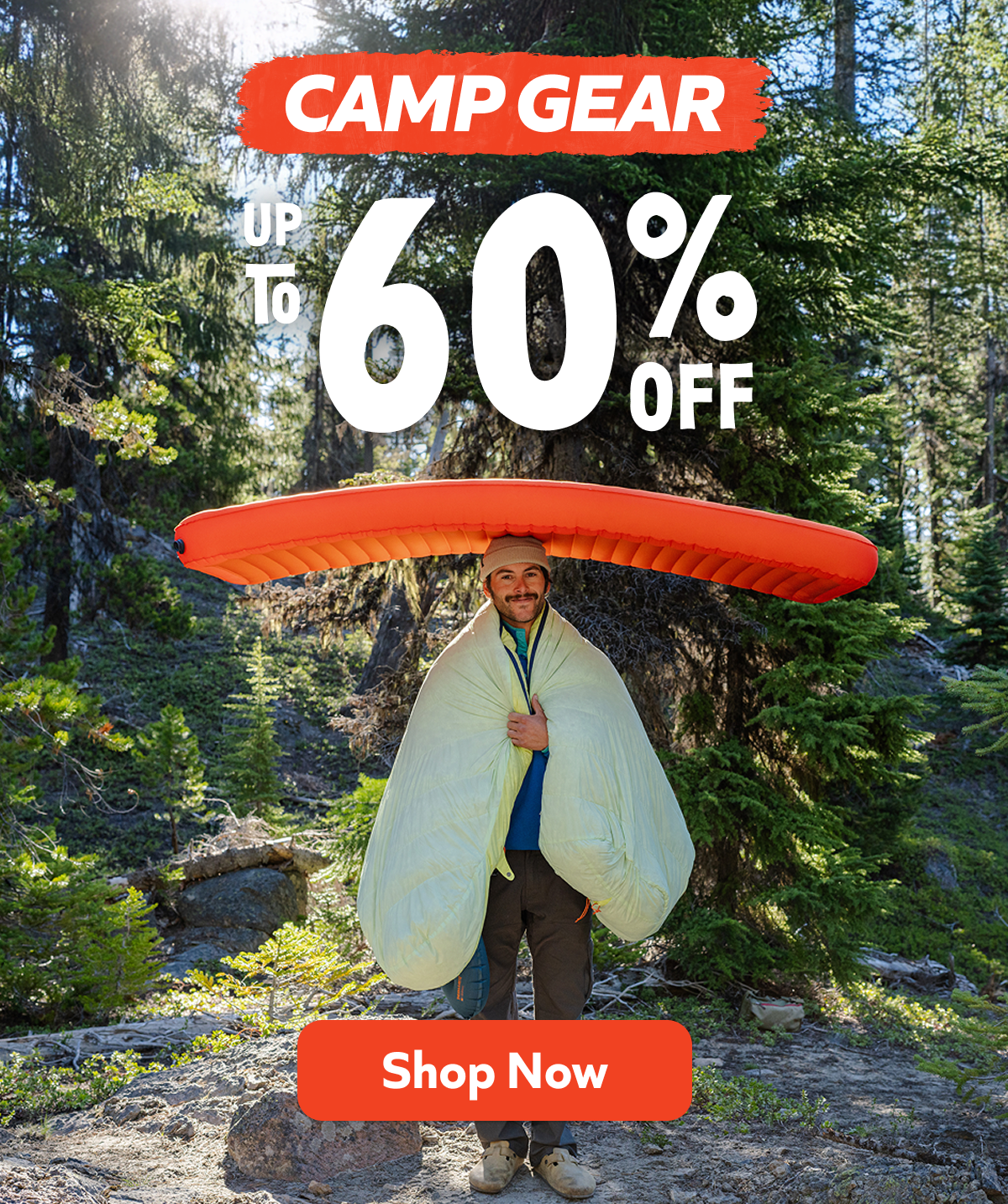 Camp Gear- Up to 60% off. Shop Now! 