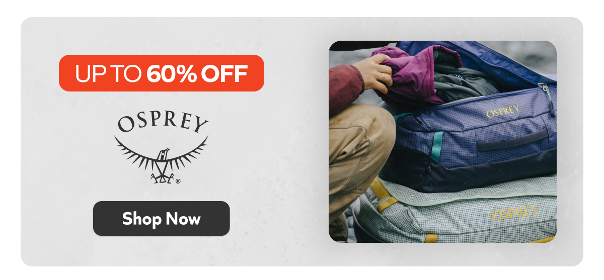 Osprey - Up to 60% off. Shop Now!